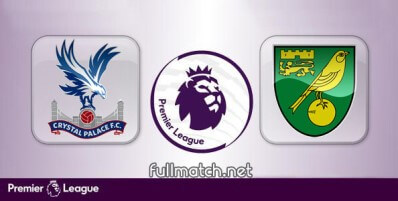 Crystal Palace vs Norwich City Full Match Highlights