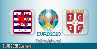 Luxembourg vs Serbia Full Match Highlights