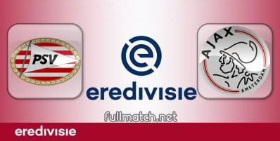 PSV vs Ajax Full Match Highlights