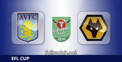 Aston Villa vs Wolverhampton Wanderers Full Match Highlights EFL Carabao Cup