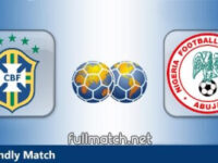 Brazil vs Nigeria Full Match Highlights