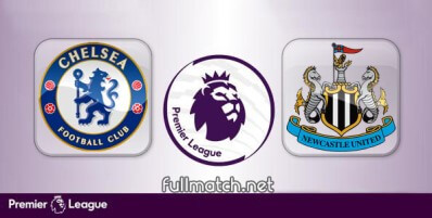 Chelsea vs Newcastle United Full Match Highlights