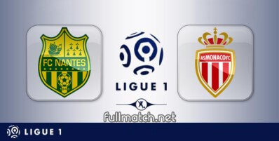 Nantes vs Monaco Full Match Highlights