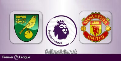 Norwich City vs Manchester United Full Match Highlights