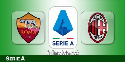 Roma vs Milan Full Match Highlights