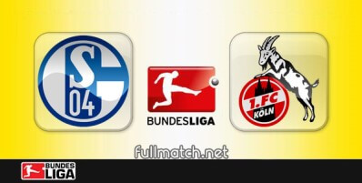Schalke 04 vs Koln Full Match Highlights