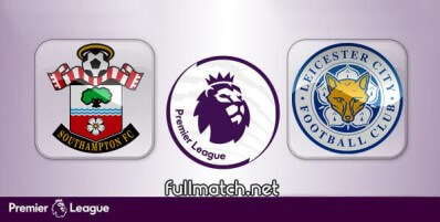 Southampton vs Leicester City Full Match Highlights