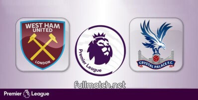 West Ham United vs Crystal Palace Full Match Highlights