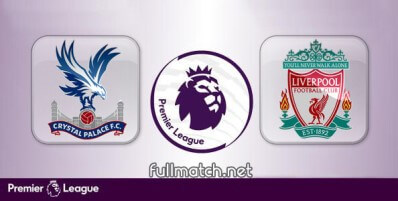 Crystal Palace vs Liverpool Full Match Highlights