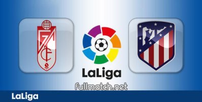 Granada vs Atletico Madrid Full Match Highlights