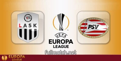 LASK vs PSV Full Match Highlights
