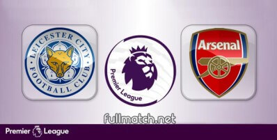 Leicester City vs Arsenal Full Match Highlights