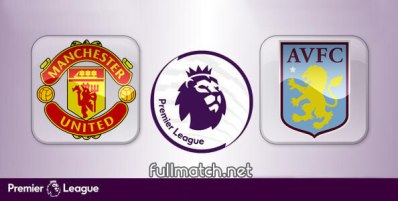 Manchester United vs Aston Villa Full Match Highlights