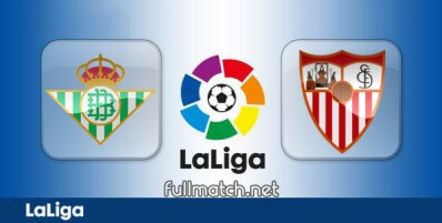 Real Betis vs Sevilla Full Match Highlights