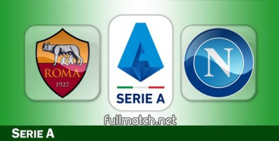 Roma vs Napoli Full Match Highlights