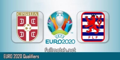 Serbia vs Luxembourg Full Match Highlights