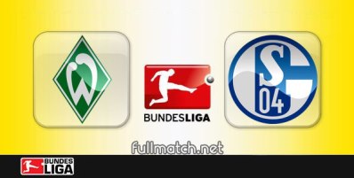 Werder Bremen vs Schalke 04 Full Match Highlights