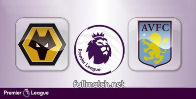 Wolverhampton Wanderers vs Aston Villa Full Match Highlights