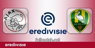 Ajax vs ADO Den Haag Full Match Highlights