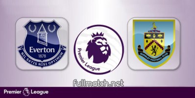 Everton vs Burnley Full Match Highlights