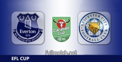 Everton vs Leicester City Full Match Highlights EFL