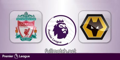 Liverpool vs Wolverhampton Wanderers Full Match Highlights