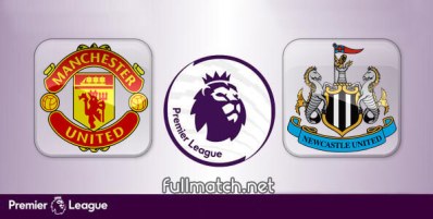 Manchester United vs Newcastle United Full Match Highlights