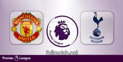 Manchester United vs Tottenham Hotspur Full Match Highlights