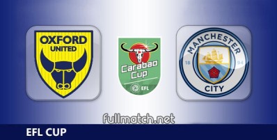 Oxford United vs Manchester City Full Match Highlights EFL