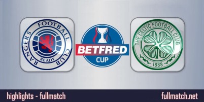 Rangers vs Celtic Full Match Highlights Scottish League Cup Final