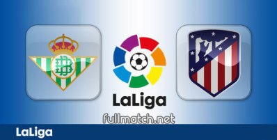 Real Betis vs Atletico Madrid Full Match Highlights