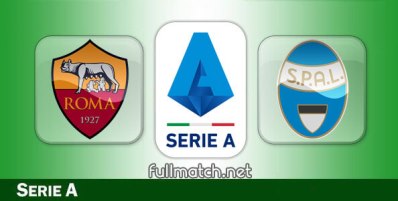 Roma vs SPAL Full Match Highlights