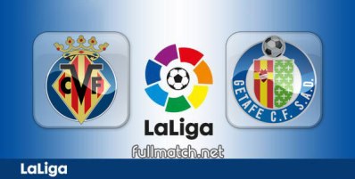 Villarreal vs Getafe Full Match Highlights