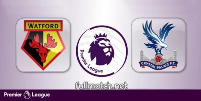 Watford vs Crystal Palace Full Match Highlights