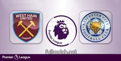 West Ham United vs Leicester City Full Match Highlights