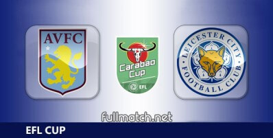 Aston Villa vs Leicester City Full Match Highlights EFL Carabao Cup