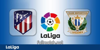 Atletico Madrid vs Leganes Full Match Highlights