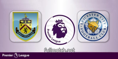 Burnley vs Leicester City Full Match Highlights