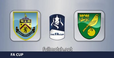Burnley vs Norwich City Full Match Highlights FA Cup