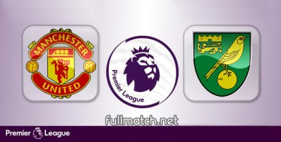 Manchester United vs Norwich City Full Match Highlights