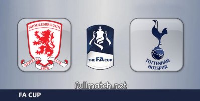 Middlesbrough vs Tottenham Hotspur Full Match Highlights FA Cup