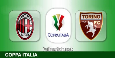 Milan vs Torino Full Match Highlights Coppa Italia
