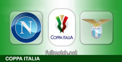 Napoli vs Lazio Full Match Highlights Coppa Italia