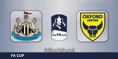 Newcastle United vs Oxford United Full Match Highlights FA Cup