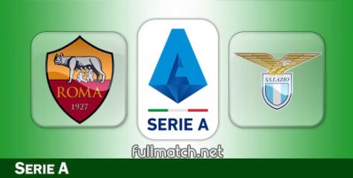 Roma vs Lazio Full Match Highlights