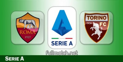 Roma vs Torino Full Match Highlights