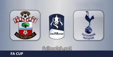 Southampton vs Tottenham Hotspur Full Match Highlights FA Cup