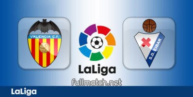 Valencia vs Eibar Full Match Highlights
