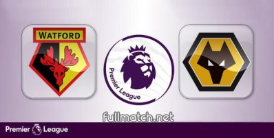 Watford vs Wolverhampton Wanderers Full Match Highlights