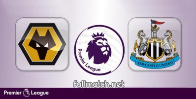 Wolverhampton Wanderers vs Newcastle United Full Match Highlights